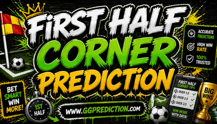 First Half Corner Prediction